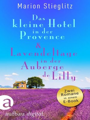 cover image of Das kleine Hotel in der Provence & Lavendeltage in der Auberge de Lilly
